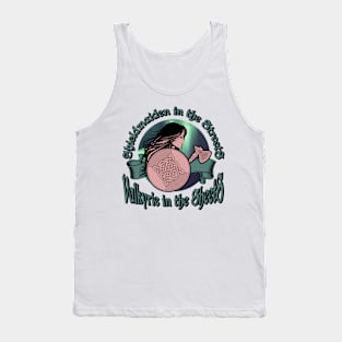 Shieldmaiden in the Streets Valkyrie in the Sheets Tank Top